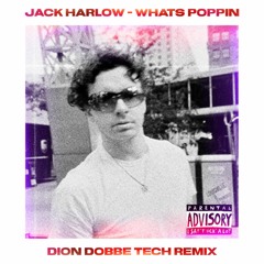 Jack Harlow - Whats Poppin (Dion Dobbe Remix) [FILTERED]