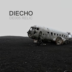 Diecho - DE005 RELIC