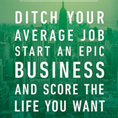 [Free] EBOOK 🖍️ Rich20Something: Ditch Your Average Job, Start an Epic Business, and