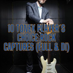 10 Tonex Player´s Choice Rock captures (Full & DI)Demo 5 of 10 Sounds