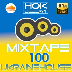 Mixtape #100 - DH2022 SPECIAL UKRAINE HOUSE