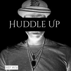 Huddle Up Ft Itzleak
