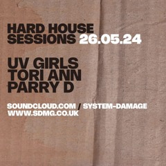 HARDHOUSE SESSIONS WITH GUESTS UV GIRLS AND RESIDENT TORI ANN