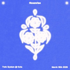 Nosewise dj set @ Kwia, Berlin