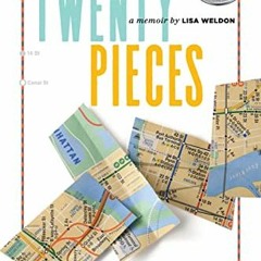 GET EBOOK 💘 Twenty Pieces: A walk through love, loss and midlife reinvention by  Lis