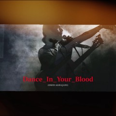 Dance In Your Blood