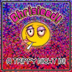 A Trippy Night In!