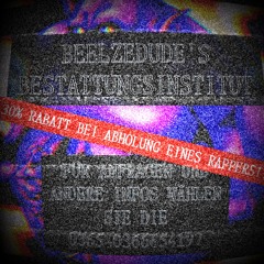 BEELZEDUDE'S BESTATTUNGSINSTITUT [PROD. BY SCHIEF KEEF]