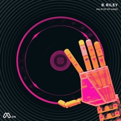 MOOD084 02 B. Riley - Palm Of My Hand (Tony Rohr Remix)