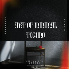 ART OF MINIMAL, MELODIC, TECHNO