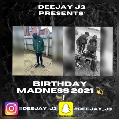 DEEJAY J3 - BIRTHDAY MADNESS MIX 2021🐐💫!