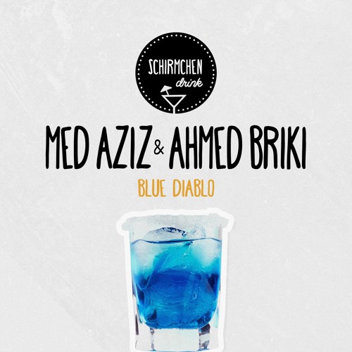 Blue Diablo | Med Aziz & Ahmed Briki