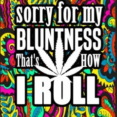 +( Stoner Quotes Coloring Book, Trippy Psychedelic Stoner 420 Coloring Pages to Relax, Stoned H