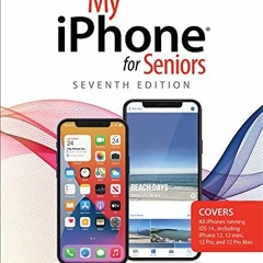 [View] KINDLE 📙 My iPhone for Seniors (covers all iPhone running iOS 14, including t