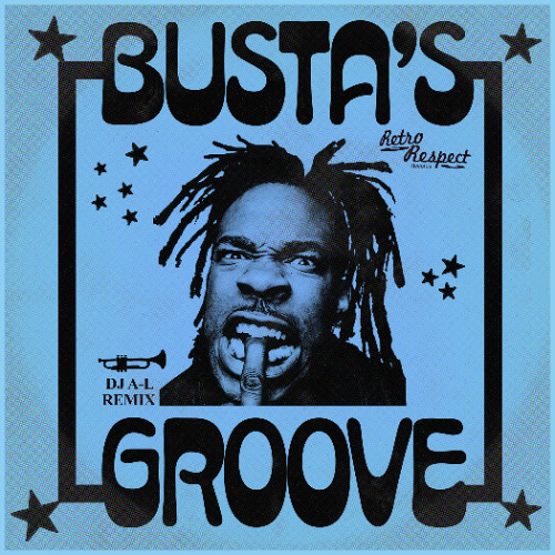 Busta's Boogie (DJ A-L Soul Vibrations Remix)