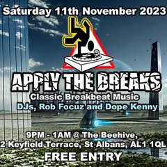 Apply The Breaks at The Beehive, St Albans 11th November 2023