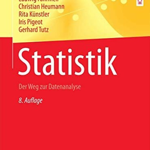 [DOWNLOAD] EBOOK 📰 Statistik: Der Weg zur Datenanalyse (Springer-Lehrbuch) (German E