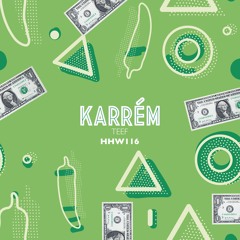Karrém - Teef (Extended Mix)