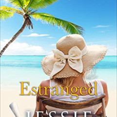 [View] EPUB ✓ Estranged (Coconut Beach Book 6) by  Jessie Kelley [EBOOK EPUB KINDLE P