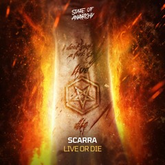 Scarra - Live Or Die