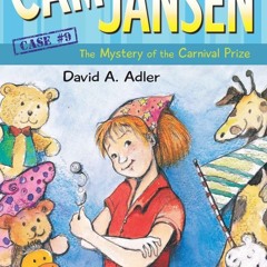 Cam Jansen: the Mystery of the Carnival Prize #9