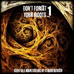 Dont Forget Your Roots Vol. 1