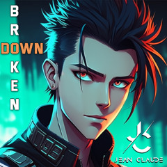 Jean Claude - BROKEN DOWN