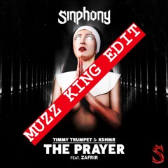 Timmy Trumpet & KSHMR - The Prayer (MUZZ KING EDIT)Free DL