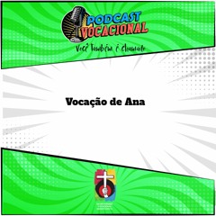 Podcast Vocacional - EP 15 - A vocação de Ana