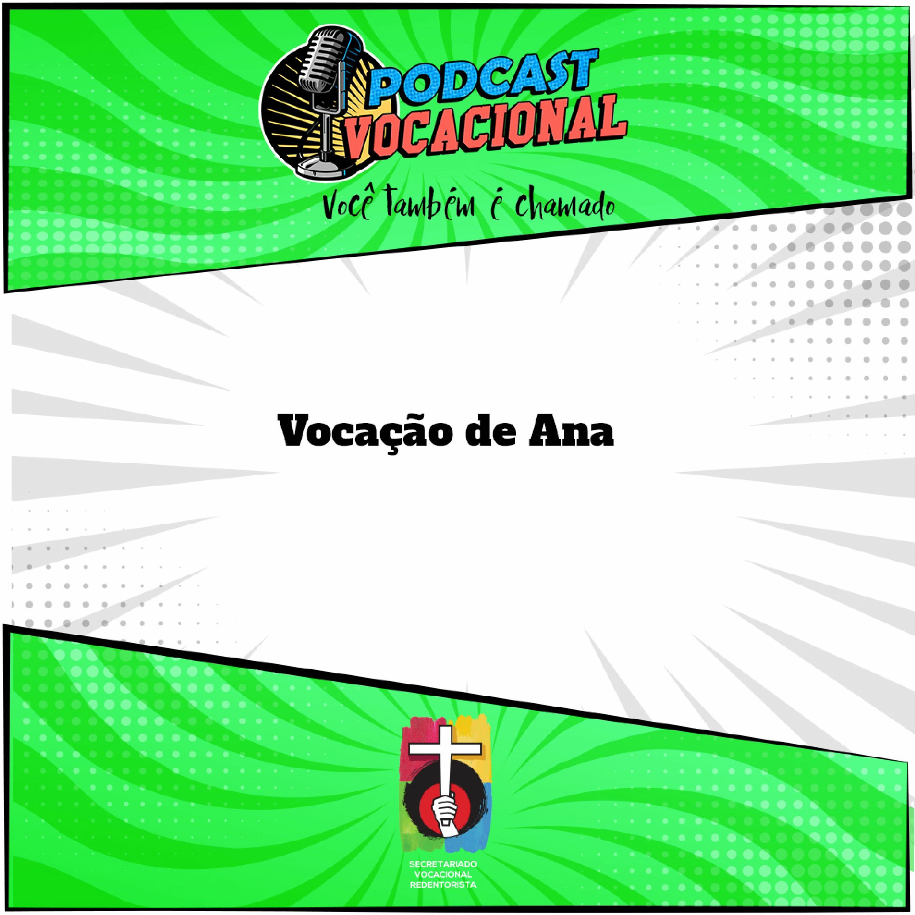 Podcast Vocacional - EP 15 - A vocação de Ana episode artwork