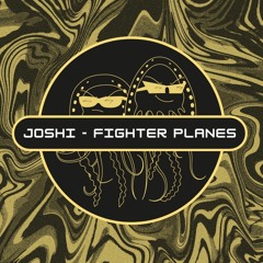 joshi - Fighta Planes (Free Download) [PFS49]