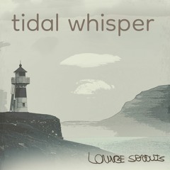 Tidal Whisper