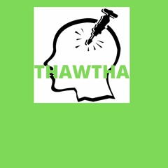 Thawtha Episode 1