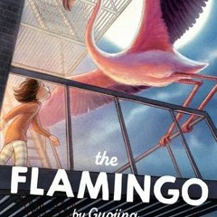 [PDF] The Flamingo: A Graphic Novel Chapter Book - Guojing