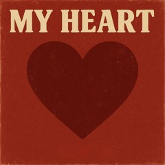 MY HEART