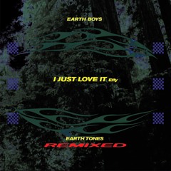 Earth Boys - I Just Love It With You (Effy Remix)