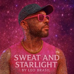 Sweat and Starlight