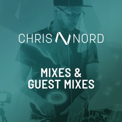 Chris Nord Mixes & Guest Mixes