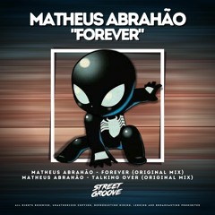 Matheus Abrahão - Forever (Original Mix)