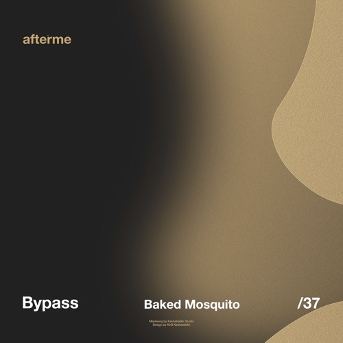 Bypass - Baked Mosquito (Original Mix)