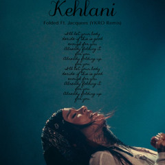 Kehlani - Folded Ft. Jacquees (YKRO Remix)
