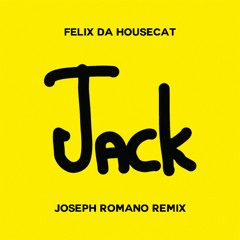 Felix Da Housecat - Jack (Joseph Romano Remix)