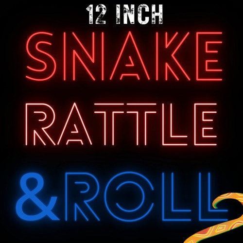 Snake Rattle & Roll 12 Inch Mix