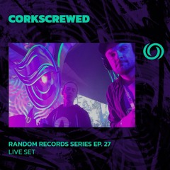 CORKSCREWED | Random Records Series EP. 27 | 10/09/2024