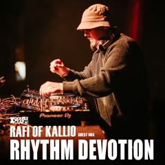 2024 Rafi Of Kallio guest Rhythm Devotion. E006
