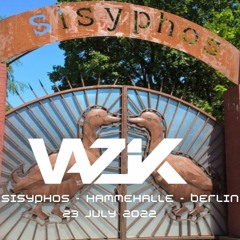 Vazik @ Sisyphos (Berlin - 23 July 2022)