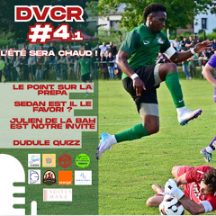 DVCR 4.1 : L'ÉTÉ SERA CHAUD !