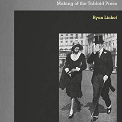 free EPUB 🗂️ Public Images: Celebrity, Photojournalism, and the Making of the Tabloi