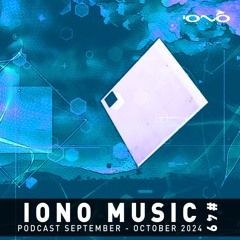 IONO MUSIC PODCAST #049 – September & October 2024 🐝🎶