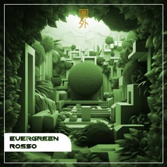 Evergreen - Rosso (Free Download)